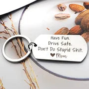 Drive Safe Funny Keychain