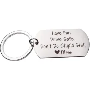 Drive Safe Funny Keychain